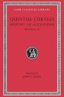 History of Alexander, Volume II – Books 6–10 (Trans. Rolfe)(Latin)