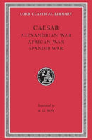 Alexandrian War. African War. Spanish War (Trans. Way)(Latin)
