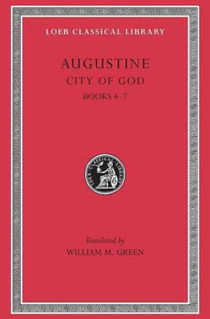 City of God, Volume II – Books 4–7 (Latin)
