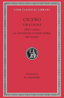 Pro Caelio. De Provinciis Consularibus. Pro Balbo-9780674994928
