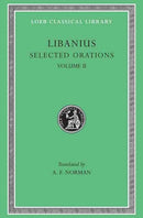 Selected Orations, Volume II-9780674994973