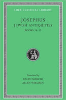 Jewish Antiquities, Volume VI – Books 14–15 (see also L242/490/281/326/365/410/433/456) (Trans. Marcus)(Greek)