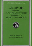 Persians. Seven against Thebes. Suppliants. Prometheus Bound-9780674996274