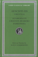 Oresteia: Agamemnon. Libation-Bearers. Eumenides-9780674996281
