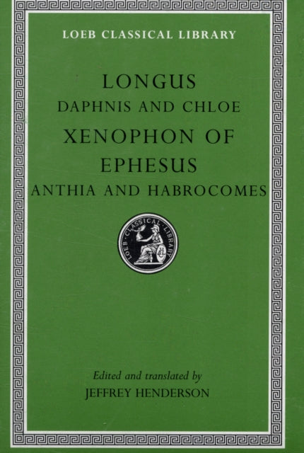 Daphnis and Chloe. Anthia and Habrocomes Henderson) L069