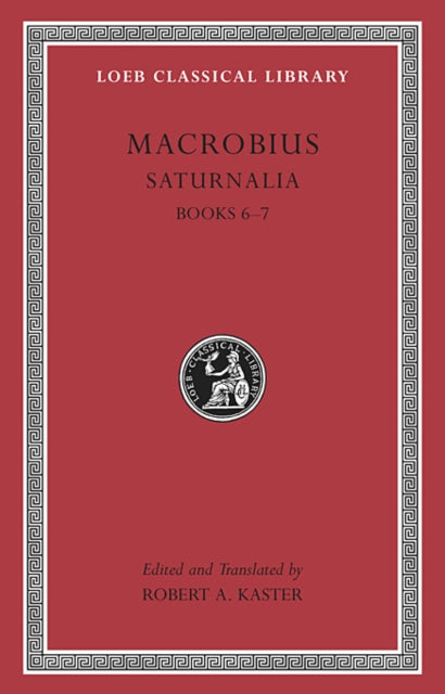 Saturnalia, Volume III – Books 6–7
