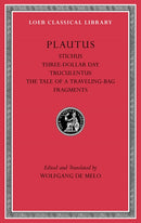 Stichus. Three–Dollar Day. Truculentus. The Tale of a Traveling–Bag. Fragments L328