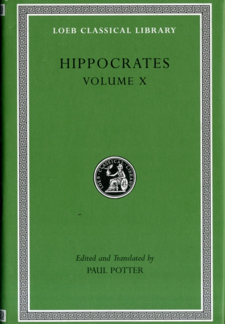 Hippocrates, Volume X – Generation. Nature of the Child. Diseases 4. Nature of Women. Barrenness