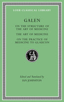 On the Constitution of the Art of Medicine. The Art of Medicine. A Method of Medicine to Glaucon-9780674997004