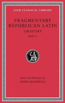 Fragmentary Republican Latin, Volume IV – Oratory, Part 2 L541