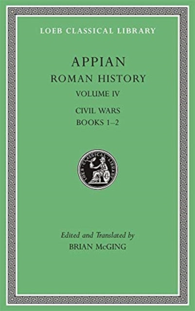 Roman History, Volume IV – Civil Wars, Books 1–2