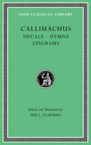 Hecale. Hymns. Epigrams-9780674997332