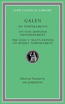 On Temperaments. On Non–Uniform Distemperment. The Soul's Traits Depend on Bodily Temperament