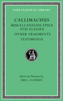 Miscellaneous Epics and Elegies. Other Fragments. Testimonia