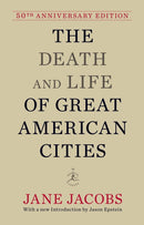 The Death and Life of Great American Cities : 50th Anniversary Edition-9780679644330