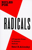 Rules for Radicals : A Pragmatic Primer for Realistic Radicals-9780679721130