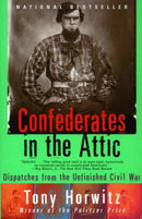 Confederates in the Attic : Dispatches from the Unfinished Civil War-9780679758334