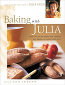 Baking with Julia : Sift, Knead, Flute, Flour, And Savor...-9780688146573