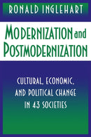 Modernization and Postmodernization : Cultural, Economic, and Political Change in 43 Societies-9780691011806