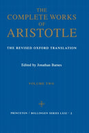 The Complete Works of Aristotle, Volume Two – The Revised Oxford Translation