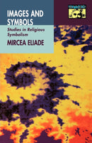 Images and Symbols : Studies in Religious Symbolism-9780691020686