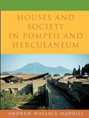 Houses and Society in Pompeii and Herculaneum-9780691029092