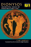 Dionysos : Archetypal Image of Indestructible Life-9780691029153