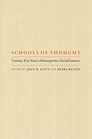 Schools of Thought – Twenty–Five Years of Interpretive Social Science