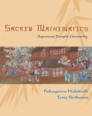 Sacred Mathematics : Japanese Temple Geometry-9780691127453