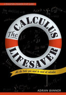 The Calculus Lifesaver : All the Tools You Need to Excel at Calculus-9780691130880