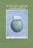 Optimization Algorithms on Matrix Manifolds-9780691132983