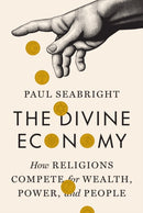 The Divine Economy : How Religions Compete for Wealth, Power, and People-9780691133003