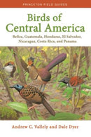 Birds of Central America – Belize, Guatemala, Honduras, El Salvador, Nicaragua, Costa Rica, and Panama