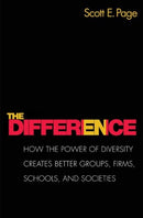 The Difference : How the Power of Diversity Creates Better Groups, Firms, Schools, and Societies - New Edition-9780691138541