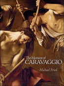 The Moment of Caravaggio-9780691147017