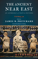 The Ancient Near East : An Anthology of Texts and Pictures-9780691147260