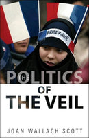 The Politics of the Veil-9780691147987
