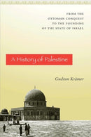 A History of Palestine : From the Ottoman Conquest to the Founding of the State of Israel-9780691150079