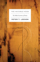The Invisible Hook – The Hidden Economics of Pirates
