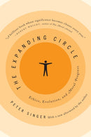 The Expanding Circle : Ethics, Evolution, and Moral Progress-9780691150697