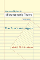 Lecture Notes in Microeconomic Theory : The Economic Agent - Second Edition-9780691154138