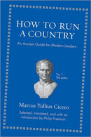 How to Run a Country : An Ancient Guide for Modern Leaders-9780691156576