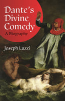 Dante's Divine Comedy : A Biography-9780691156774