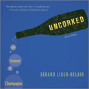 Uncorked : The Science of Champagne - Revised Edition-9780691158723
