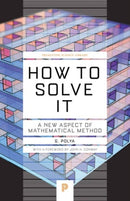 How to Solve it – A New Aspect of Mathematical Method