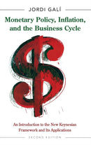 Monetary Policy, Inflation, and the Business Cycle : An Introduction to the New Keynesian Framework and Its Applications - Second Edition-9780691164786