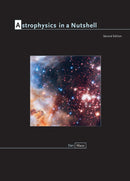 Astrophysics in a Nutshell : Second Edition-9780691164793