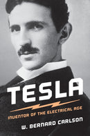 Tesla : Inventor of the Electrical Age-9780691165615