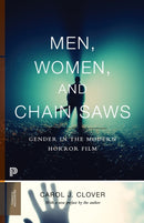 Men, Women, and Chain Saws : Gender in the Modern Horror Film - Updated Edition-9780691166292