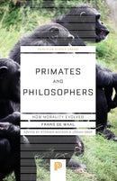 Primates and Philosophers : How Morality Evolved-9780691169163